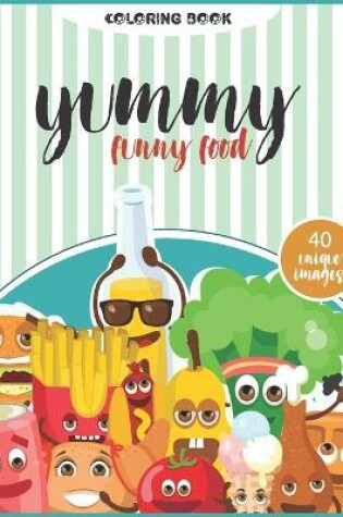 Cover of Yummy funny Food Coloring Book