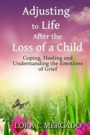 Cover of Adjusting to Life After the Loss of a Child