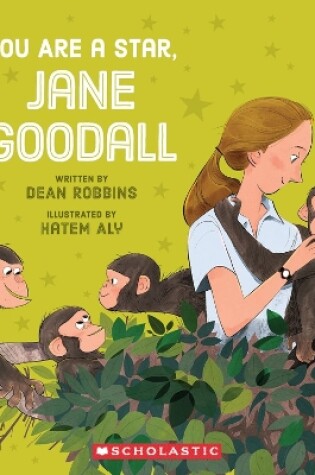 Cover of You Are a Star, Jane Goodall!