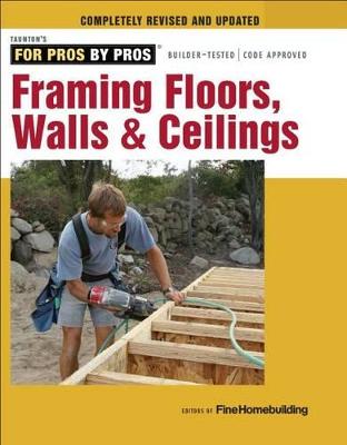 Cover of Framing Floors, Walls and Ceilings
