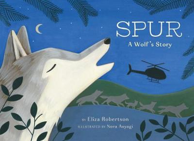 Book cover for Spur, a Wolf's Story