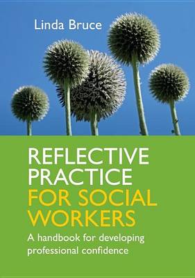 Book cover for Reflective Practice for Social Workers: A Handbook for Developing Professional Confidence