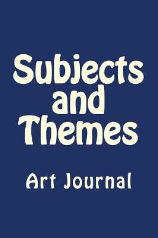 Cover of Subjects and Themes