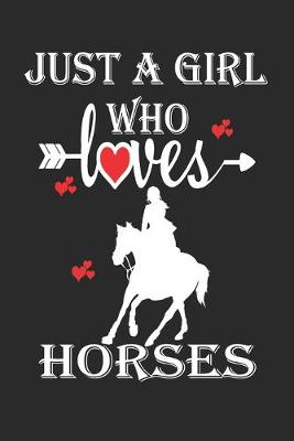 Book cover for Just a Girl who Loves Horses