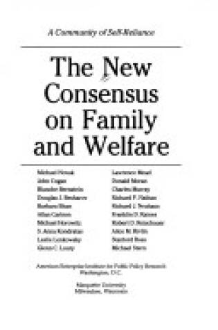 Cover of The New Consensus on Family and Welfare