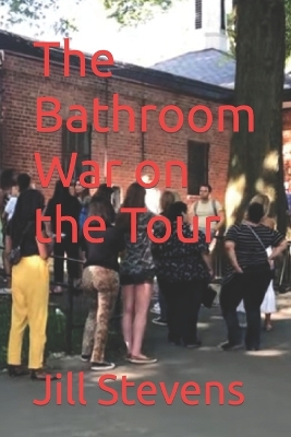 Book cover for The Bathroom War on the Tour