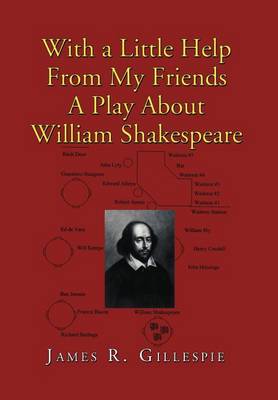 Book cover for With a Little Help from My Friends a Play about William Shakespeare