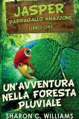 Cover of Un'avventura Nella Foresta Pluviale