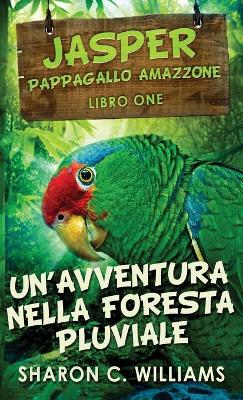 Book cover for Un'avventura Nella Foresta Pluviale