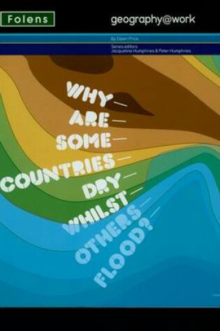 Cover of Geography@work1: Why are Some Countries Dry... Student Book