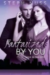 Book cover for Fantasized By You