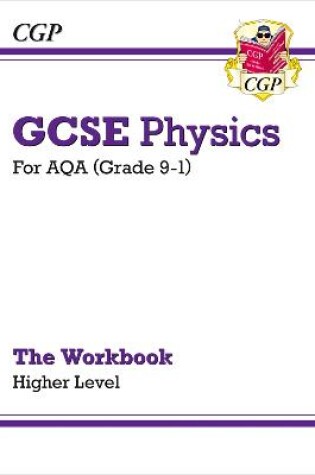 Cover of GCSE Physics: AQA Workbook - Higher