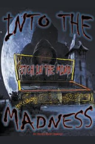 Cover of Into The Madness