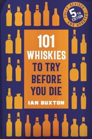 Cover of 101 Whiskies to Try Before You Die (5th edition)