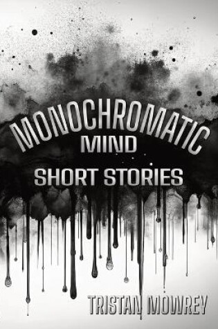 Cover of Monochromatic Mind