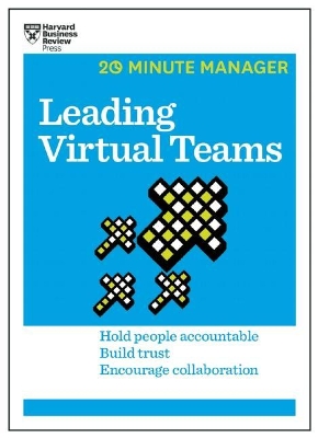 Book cover for Leading Virtual Teams (HBR 20-Minute Manager Series)