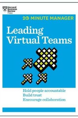 Cover of Leading Virtual Teams (HBR 20-Minute Manager Series)
