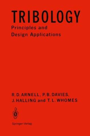 Cover of Tribology, Principles and Design Applicat