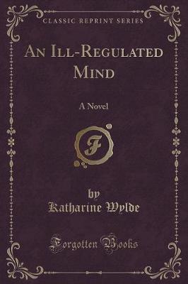 Book cover for An Ill-Regulated Mind