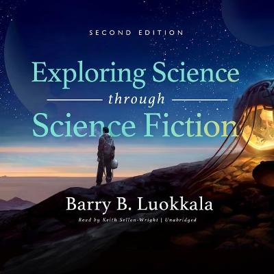 Book cover for Exploring Science Through Science Fiction, Second Edition