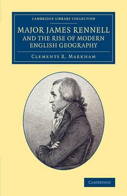 Cover of Major James Rennell and the Rise of Modern English Geography