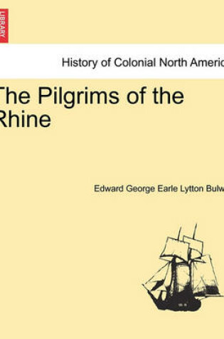 Cover of The Pilgrims of the Rhine