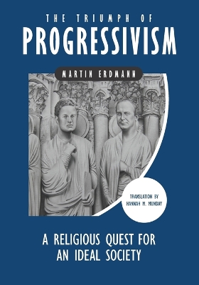 Book cover for The Triumph of Progressivism