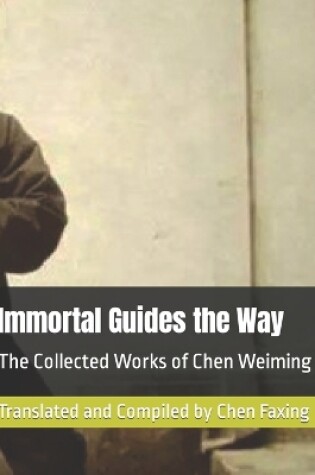 Cover of Immortal Guides the Way