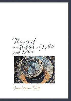 Book cover for The Armed Neutralities of 1780 and 1800