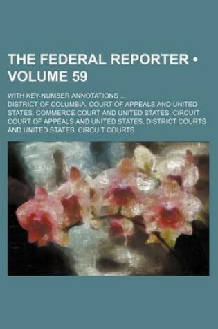 Cover of The Federal Reporter (Volume 59); With Key-Number Annotations