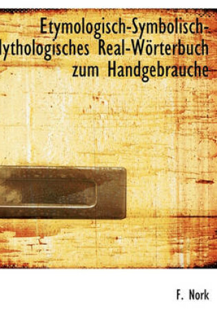 Cover of Etymologisch-Symbolisch-Mythologisches Real-Worterbuch Zum Handgebrauche