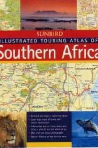 Cover of Illustrated Touring Atlas of Southern Africa