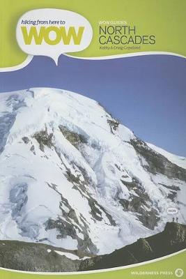 Book cover for Hiking from Here to Wow: North Cascades