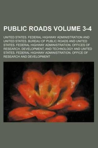 Cover of Public Roads Volume 3-4