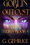 Book cover for Goblin Outcast