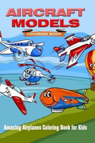 Cover of Aircraft Models Coloring Book