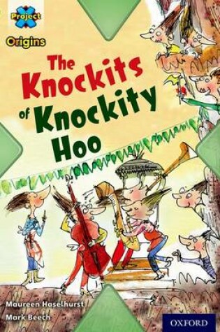 Cover of Project X Origins: Lime Book Band, Oxford Level 11: Underground: The Knockits of Knockity Hoo