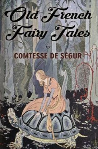 Cover of Old French Fairy Tales