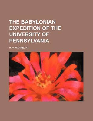 Book cover for The Babylonian Expedition of the University of Pennsylvania