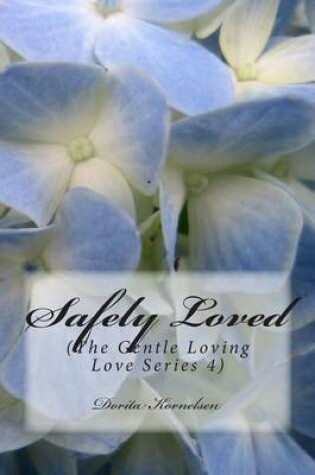 Cover of Safely Loved (The Gentle Loving Love Series 4)