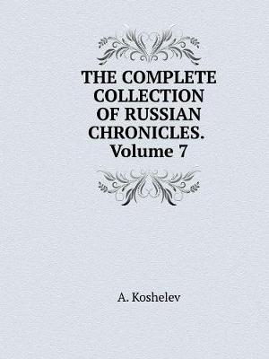 Book cover for THE COMPLETE COLLECTION OF RUSSIAN CHRONICLES. Volume 7
