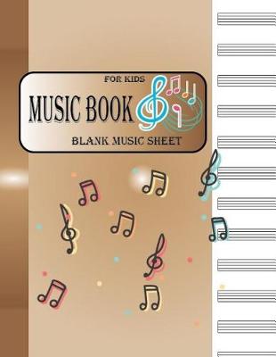 Book cover for Music Book Blank Music Sheet For Kids