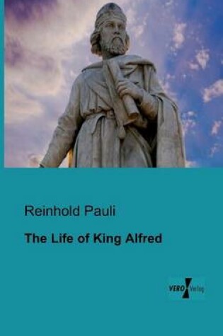 Cover of The Life of King Alfred
