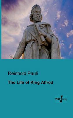 Book cover for The Life of King Alfred