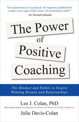 Book cover for The Power of Positive Coaching: The Mindset and Habits to Inspire Winning Results and Relationships