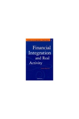 Cover of Financial Integration and Real Activity