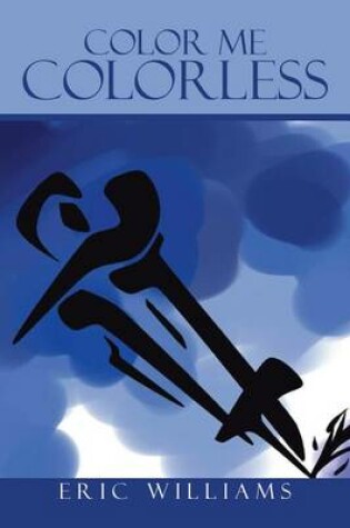Cover of Color Me Colorless