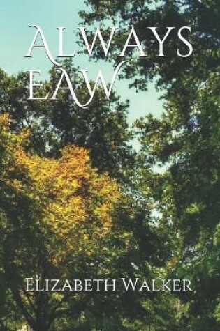 Cover of Always EAW