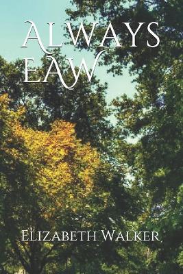 Book cover for Always EAW