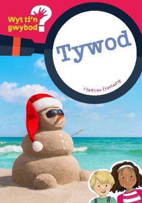 Book cover for Cyfres Wyt Ti'n Gwybod?: Tywod